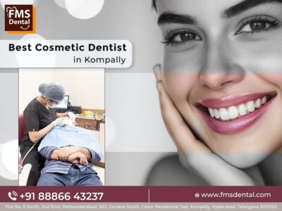 FMS Dental - Redefine Beauty with the Best Cosmetic Dentist in Kompally