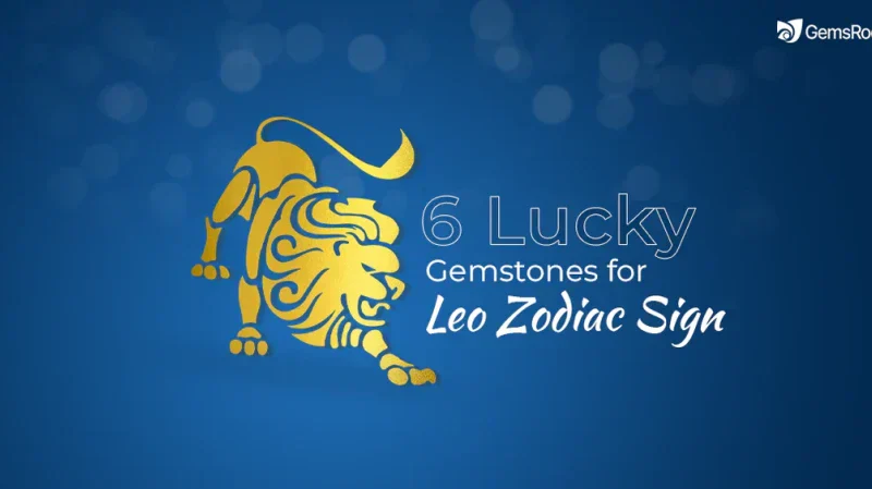 Top 6 Lucky Gemstones for Leo Zodiac Sign