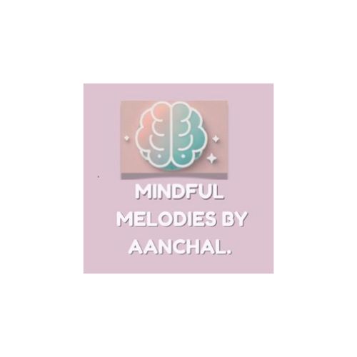 Mindful Melodies By Aanchal