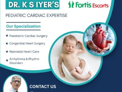 Top Pediatric Cardiac Surgeon Fortis Hospital Delhi